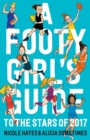 A Footy Girls Guide to the Stars of 2017 - eBook