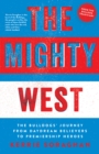The Mighty West : The Bulldogs' Journey from Daydream Believers to Premiership Heroes - eBook