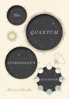The Quantum Astrologer's Handbook : a history of the Renaissance mathematics that birthed imaginary numbers, probability, and the new physics of the universe - eBook