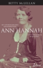 Ann Hannah, My (Un)Remarkable Grandmother - eBook