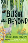 Bush and Beyond : Stories from Country - eBook