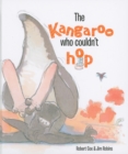 The Kangaroo Who Couldn't Hop - Book