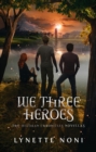 We Three Heroes - eBook