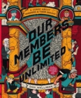 Our Members Be Unlimited : a comic about workers and their unions - Book