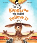 The Kangaroo Who Couldn't Believe It - Book