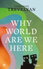 Why in the World Are We Here? - eBook