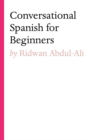 Conversational Spanish for Beginners - eBook
