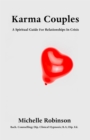 Karma Couples : A Spiritual Guide For Relationships In Crisis - eBook