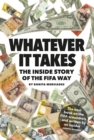 Whatever It Takes : The Inside Story of the FIFA Way - eBook