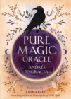 Pure Magic Oracle : Cards for strength, courage and clarity - Book