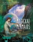 MAGICKAL MERMAIDS : Harness the power of the mermaids to create an enchanted life - eBook
