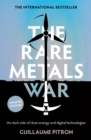 The Rare Metals War : the dark side of clean energy and digital technologies - eBook