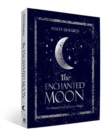 The Enchanted Moon : The Ultimate Book of Lunar Magic - Book
