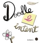 Doodle 2 Intent : Book 2 - Book