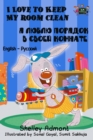 I Love to Keep My Room Clean (English Russian Bilingual Book) : English Russian Bilingual Collection - eBook