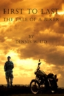 First to Last: The Tale of a Biker - eBook