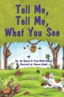 Tell Me, Tell Me, What You See - eBook