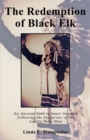 The Redemption of Black Elk: An Ancient Path to Inner Strength Following the Footprints of the Lakota Holy Man - eBook