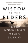 Wisdom of the Elders : Native and Scientific Ways of Knowing about Nature - eBook