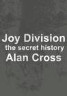 Joy Division : the secret history - eBook