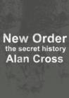 New Order : the secret history - eBook