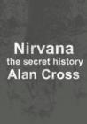 Nirvana : the secret history - eBook
