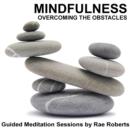 Mindfulness - Overcoming the Obstacles - eAudiobook