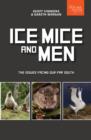 Ice, Mice and Men : The Issues Facing Our Far South - eBook