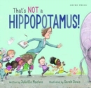 That's Not a Hippopotamus! - Book