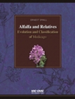 Alfalfa and Relatives : Evolution and Classification of Medicago - eBook