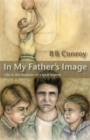 In My Father's Image: Life in the Shadows of A Local Legend - eBook