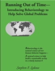 Running Out Of Time : Introducing Behaviorology To Help Solve Global Problems - eBook