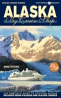 ALASKA BY CRUISE SHIP - 10th Edition : The Complete Guide to Cruising Alaska - eBook