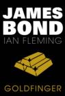 Goldfinger : James Bond #7 - eBook