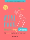 Real Food, Healthy, Happy, Children - eBook
