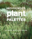 Indigenous Plant Palettes - eBook