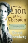 The Lion & the Thespian : The true story of Prime Minister JG Strydom's marriage to the actress Marda Vanne - eBook