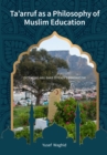 Ta'arruf as a Philosophy of Muslim Education - eBook