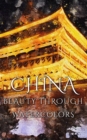 China : Beauty Through Watercolors - eBook