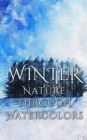 Winter - Nature through Watercolors - eBook