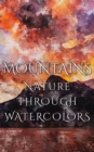 Mountains - Nature Through Watercolors - eBook