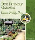 DOG FRIENDLY GARDENS : GARDEN FRIENDLY DOGS - eBook