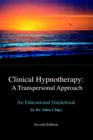 Clinical Hypnotherapy : A Transpersonal Approach -- An Educational Guidebook - Book