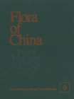 Flora of China, Volume 6 - Caryophyllaceae through Lardizabalaceae - Book