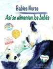Babies Nurse / Asi se alimentan los bebes - eBook