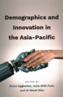 Demographics and Innovation in the Asia-Pacific - Book