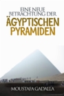 Eine neue Betrachtung der agyptischen Pyramiden - eBook