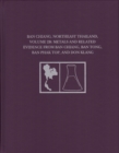Ban Chiang, Northeast Thailand, Volume 2B : Metals and Related Evidence from Ban Chiang, Ban Tong, Ban Phak Top, and Don Klang - Book