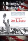 A Different Time, A Different Man : The Story of John L. Sullivan - eBook