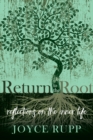 Return to the Root : Reflections on the Inner Life - eBook